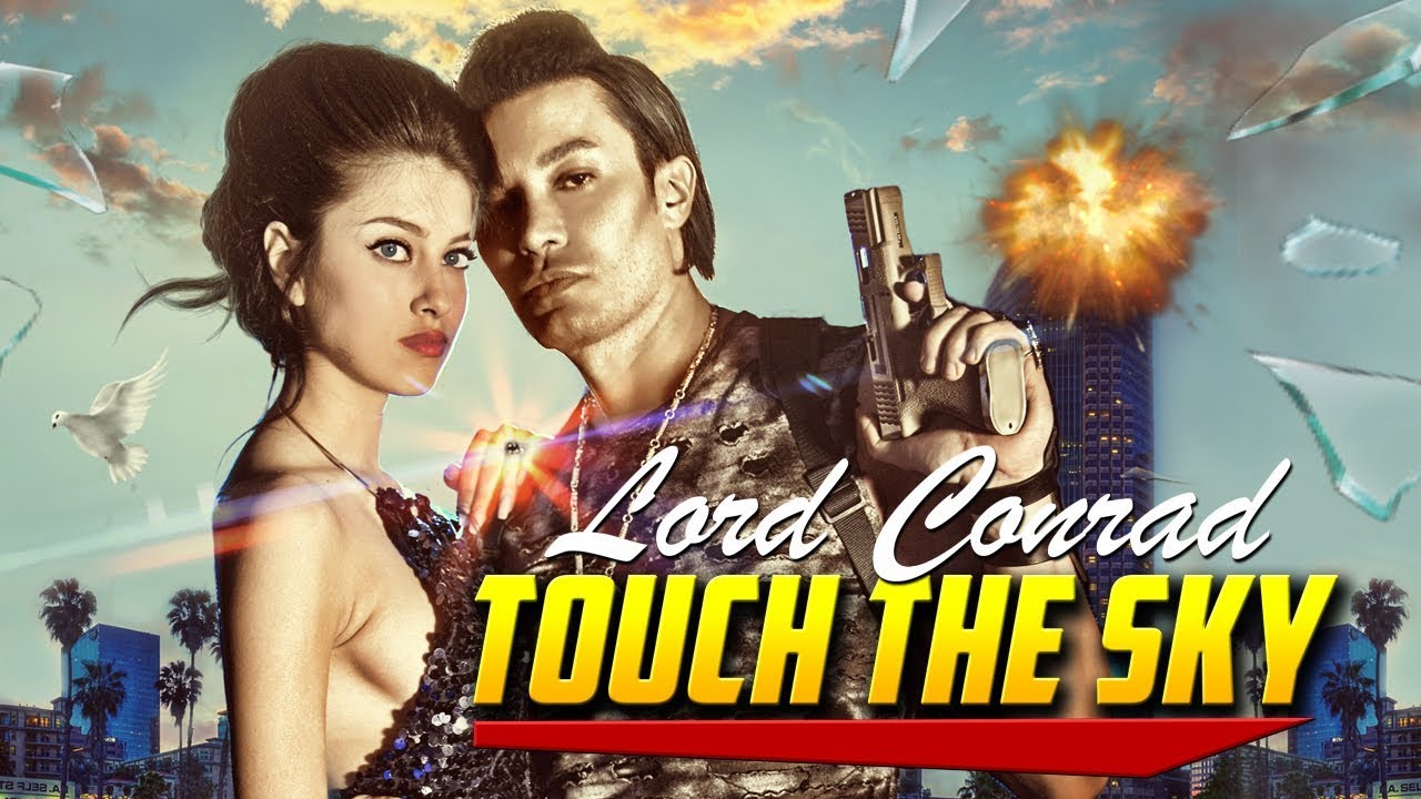 lord conrad touch the sky